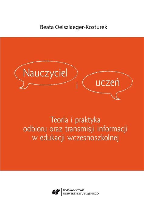 Nauczyciel I Ucze Teoria I Praktyka Odbioru Beata Oelszlaeger