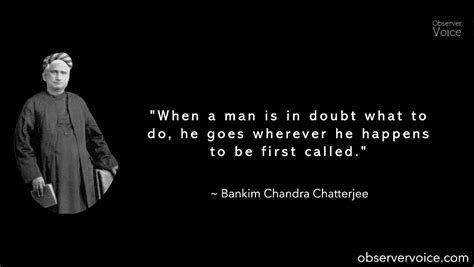 Bankim Chandra Chatterjee Quotes - Observer Voice