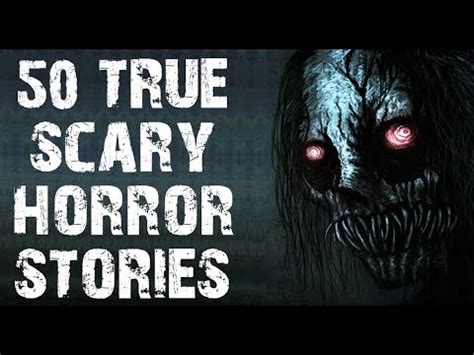 True Disturbing Terrifying Scary Horror Stories Mega Compilation