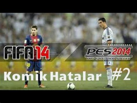 Fifa Ve Pes 14 Te Komik Hatalar 2 YouTube