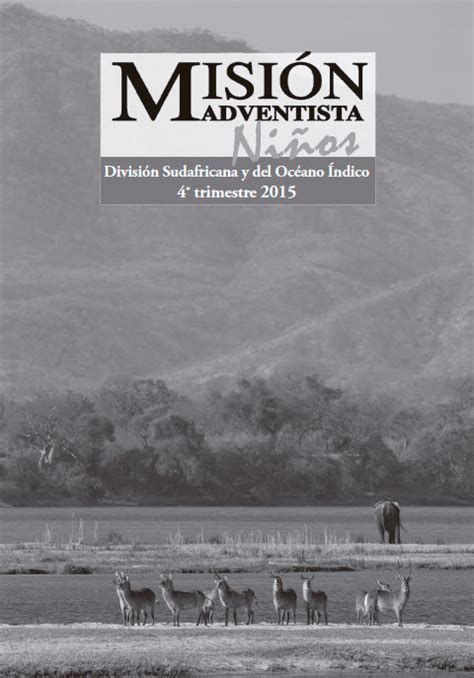 Misi N Adventista Ni Os To Trimestre Informe Misionero