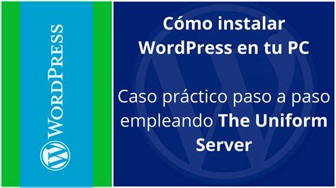 C Mo Instalar Wordpress En Tu Pc Youtube