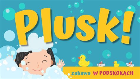 Plusk Zabawa W Podskokach Cz Ci Cia A Rytmiczno Ruchowa