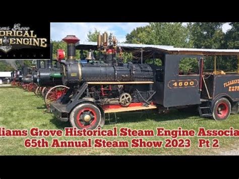 Williams Grove Historical Steam Engine Association 65th Annual Steam