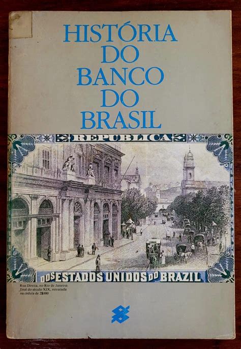 Hist Ria Do Banco Do Brasil Livro De Casa Do Colecionador