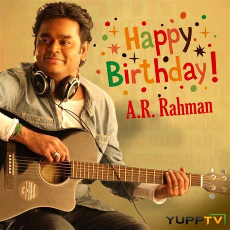 Happy Birthday Ar Rahman Quotes Shortquotescc