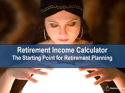 Income Calculator - Use for Retirement Planning Before You Seek Help ...