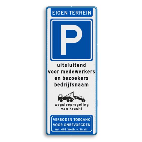 Verkeersbord Parkeren Eigen Terrein Bezoekers En Medewerkers