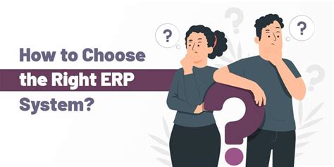 How To Choose The Right ERP System For Business