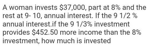 [answered] A Woman Invests 37 000 Part At 8 And The Rest At 9 10 Annual