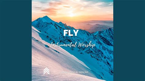 Fly Instrumental Worship Youtube