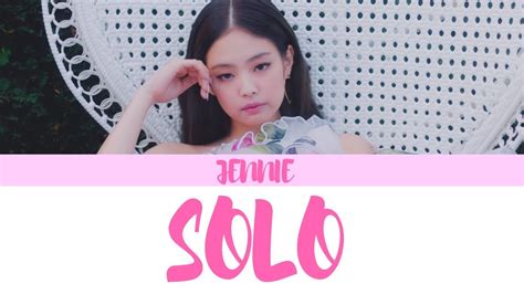 Blackpink Jennie Kim Solo Color Coded Lyrics Han Rom Eng With M V