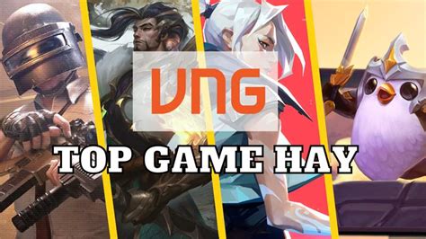 VNG Game là gì Top 5 trò chơi nổi tiếng của VNG Game gianghosinhtulenh