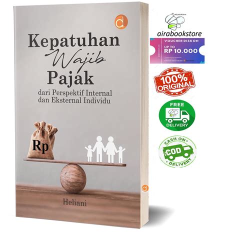 Jual Buku Kepatuhan Wajib Pajak Dari Perspektif Internal Dan Eksternal