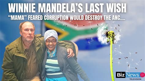 Winnie Mandela S Last Wish Mama Feared Corruption Would Destroy The