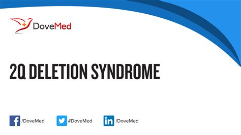 Q Deletion Syndrome