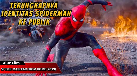 Terungkapnya Identitas Spiderman Ke Publik Alur Cerita Film Spider