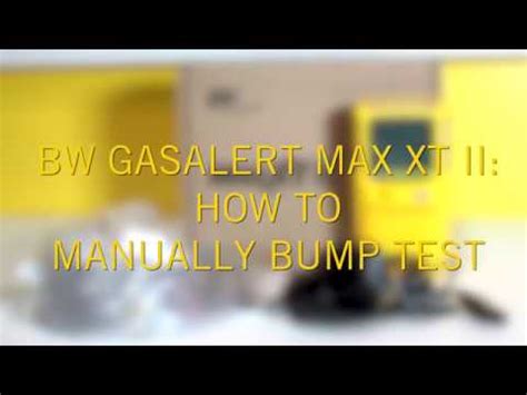 How Do I Manually Bump Test The Bw Gasalert Max Xt Ii Multi Gas