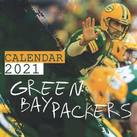 Green Bay Packers Calendar 2021: Special Monthly Calendar 2021 for ...