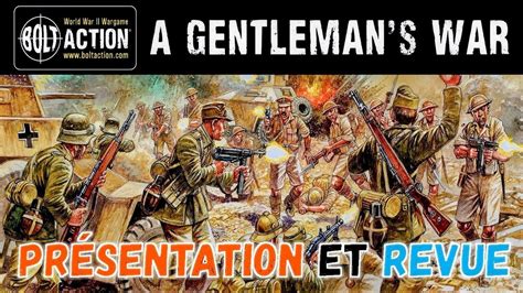 Pr Sentation Et Revue A Gentleman S War Bolt Action Nouvelle Boite