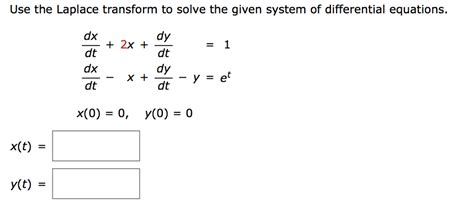 Solved Use The Laplace Transform To Solve The Given System Chegg