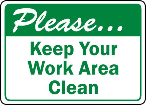 Keep Your Work Area Clean Sign D5936 By