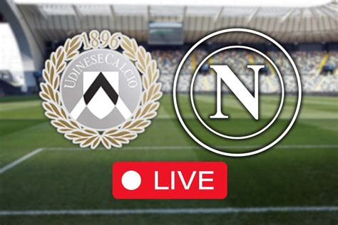 Udinese Napoli Live Occasione Ghiotta Per Neres