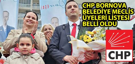 CHP nin Bornova meclis üyesi listesi belli oldu GÜNDEM Haberin