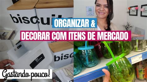 Organize E Decore Itens Do Mercado Comprinhas Para Deixar A Casa