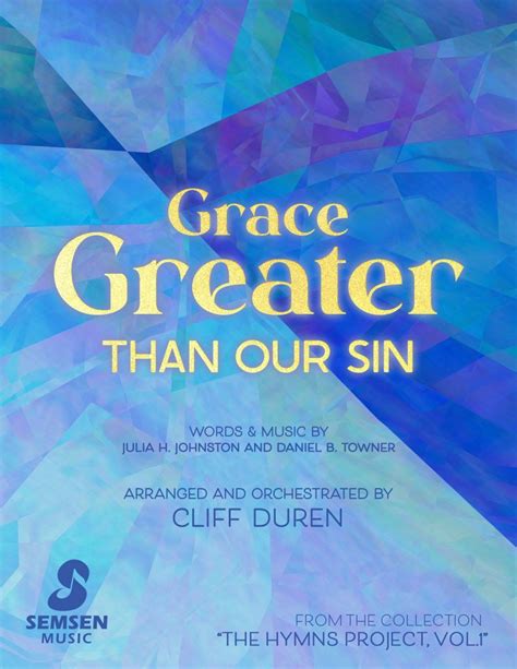 Grace Greater Than Our Sin Semsen Music