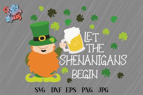 St Patrick S Day Svg Let The Shenanigans Begin Sublimation