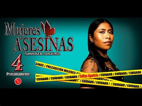 Dónde y cuándo ver Mujeres asesinas la nueva temporada con Yalitza