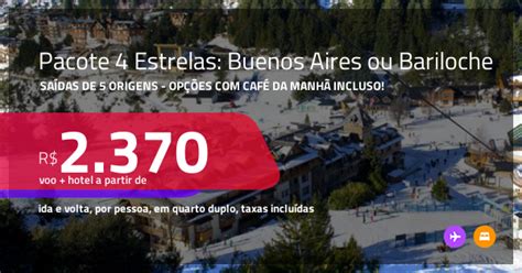 PASSAGEM HOTEL 4 ESTRELAS Em BUENOS AIRES Ou BARILOCHE A Partir De R