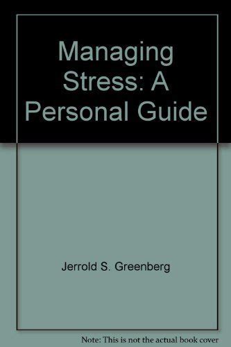 Managing Stress A Personal Guide Greenberg Jerrold S 9780697002822