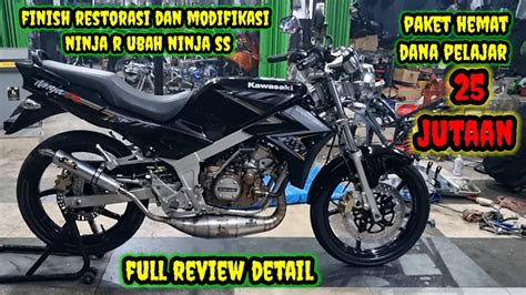 Restorasi Dan Modifikasi Ninja R Lampu Bulat Paket Dana Pelajar 25