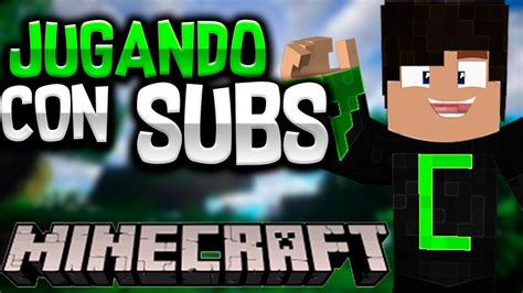 Directo Minecraft No Premium Con Subs Jugando Con Subs Si Te