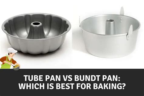 Tube Pan Vs Bundt Pan Choose The Right Baking Endeavors In 2024