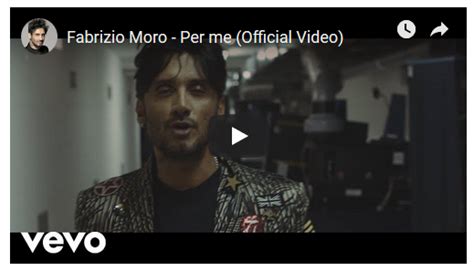 Fabrizio Moro Per Me Testo E Video Ufficiale Soundsblog