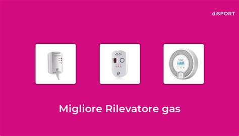 10 Migliore Rilevatore Gas Nel 2023 Basato Su 90 Opinione Di Esperti