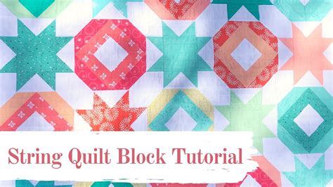 String Quilt Block Tutorial Youtube