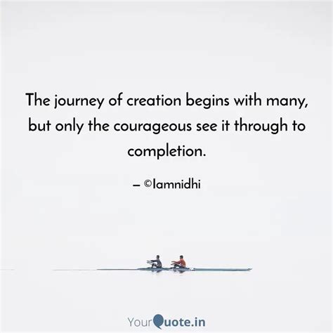 The Journey Of Creation B Quotes Writings By Light YourQuote