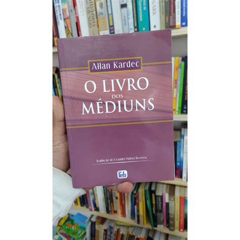 O Livro Dos Mediuns Livros De Capa Comum Autor Allan Kardec Shopee Brasil