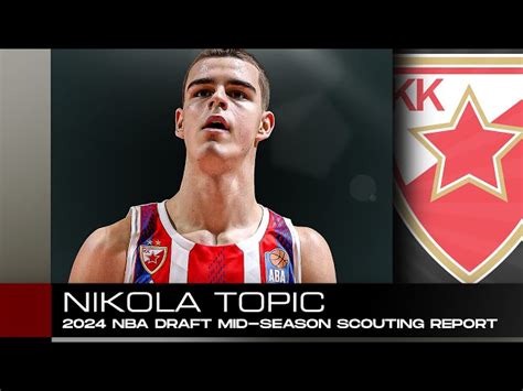 Nikola Topic Scouting Report Profile Team Fits Strengths Flaws And