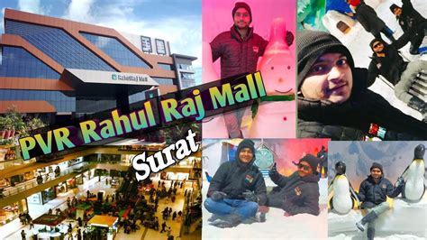 Pvr Rahul Raj Mall Surat Gujarat Blogs Videos Shopping Entertainment