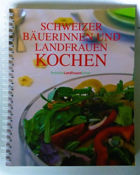 Schweizer Bäuerinnen Landfrauen Kochen Kaufen auf Ricardo