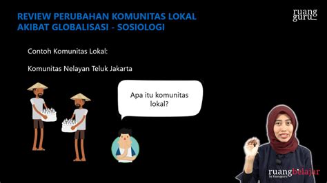 Video Belajar Review Perubahan Komunitas Lokal Akibat Globalisasi