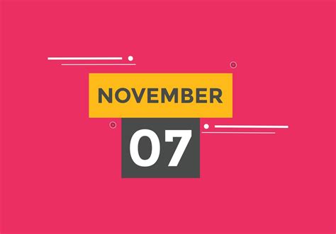 november 7 calendar reminder. 7th november daily calendar icon template ...