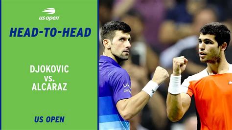 Novak Djokovic Vs Carlos Alcaraz Head To Head Us Open Youtube