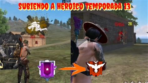 Subiendo A Heroico Temporada Parte Clips Yisus Fire Youtube