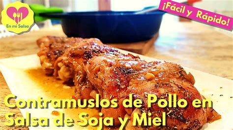 Contramuslos De Pollo En Salsa De Soja Y Miel Receta F Cil Chicken